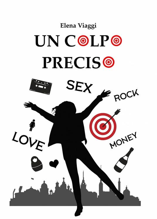 Un colpo preciso - Elena Viaggi - ebook