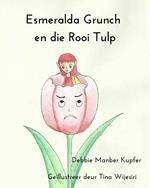 Esmeralda Grunch en die Rooi Tulp