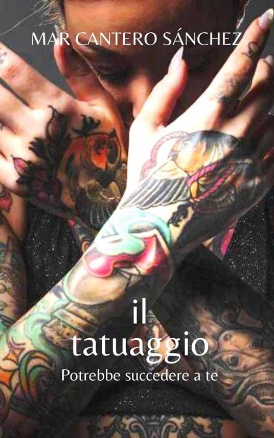 Il tatuaggio - Mar Cantero Sánchez - ebook