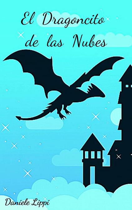 El Dragoncito de las Nubes - D. Lippi - ebook