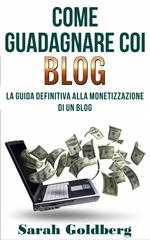 Come Guadagnare Coi Blog