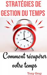 Stratégies de gestion du temps