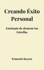Creando Éxito Personal