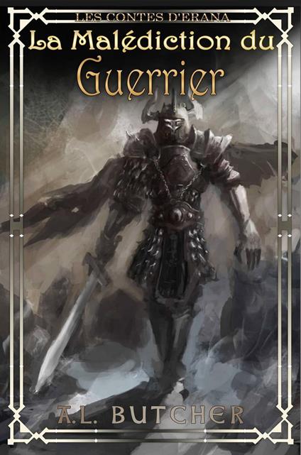 La malédiction du guerrier (Les contes d'Erana)