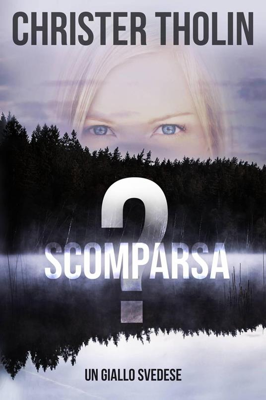 Scomparsa? - Christer Tholin - ebook