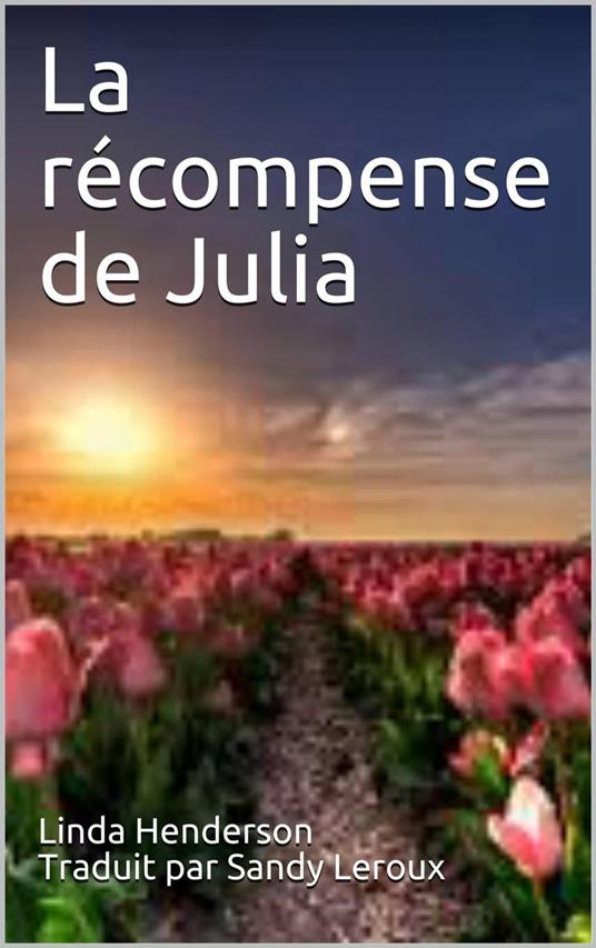 La récompense de Julia - Linda Henderson - ebook