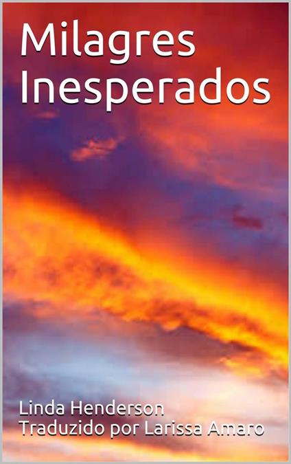 Milagres Inesperados - Linda Henderson - ebook