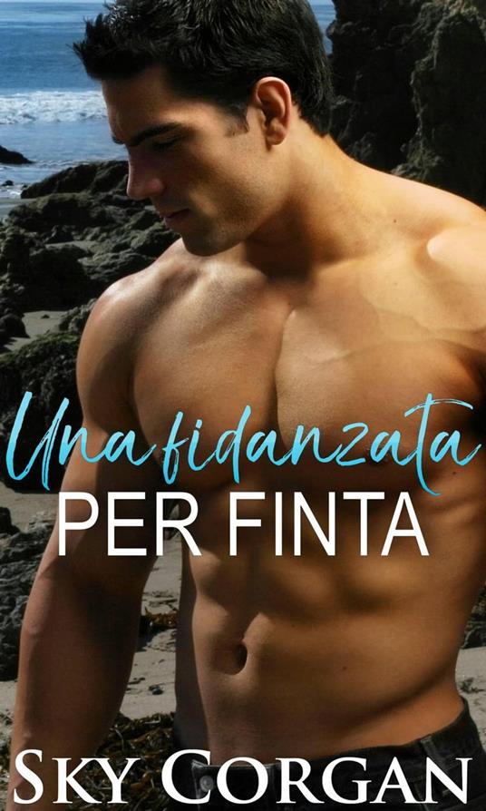 Una fidanzata per finta - Sky Corgan - ebook