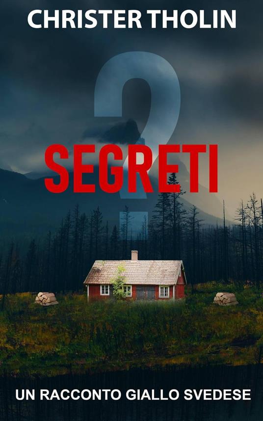 Segreti? - Christer Tholin - ebook