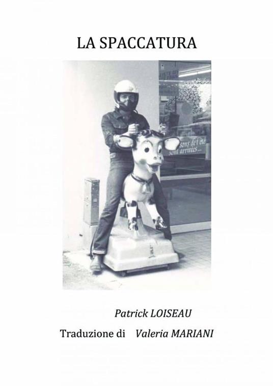 La spaccatura - Patrick LOISEAU - ebook