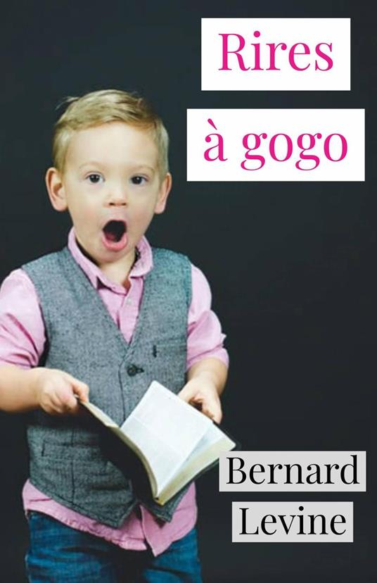 Rires à gogo - Bernard Levine - ebook