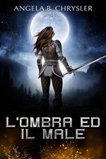L'ombra Ed Il Male