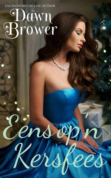 Eens op 'n Kersfees - Dawn Brower - ebook