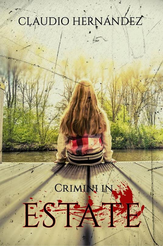 Crimini in estate - Claudio Hernández - ebook