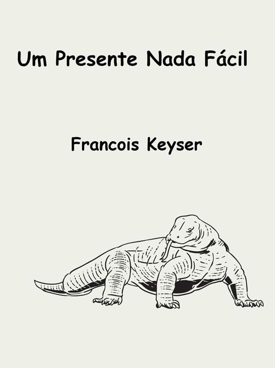 Um Presente Nada Fácil - Francois Keyser - ebook