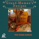 Grand-Maman's Recipes