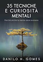 35 Tecniche e Curiosità Mentali