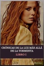 Crónicas de la luz más allá de la tormenta