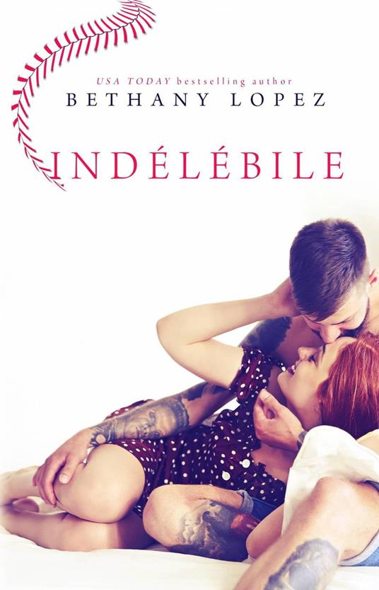Indélébile - Bethany Lopez - ebook