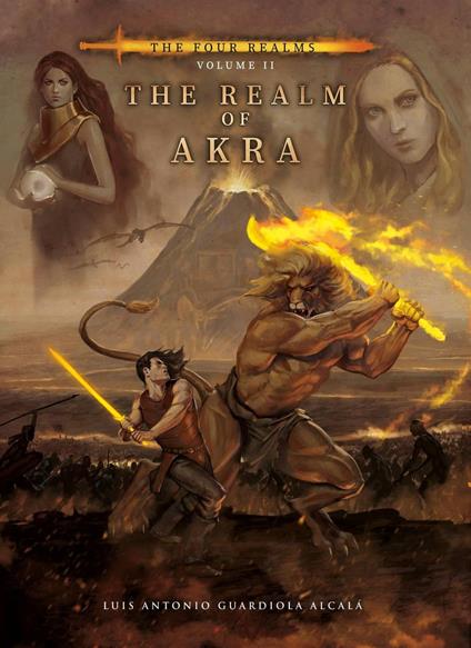 The Realm of Akra - Luis Antonio Guardiola Alcalá - ebook