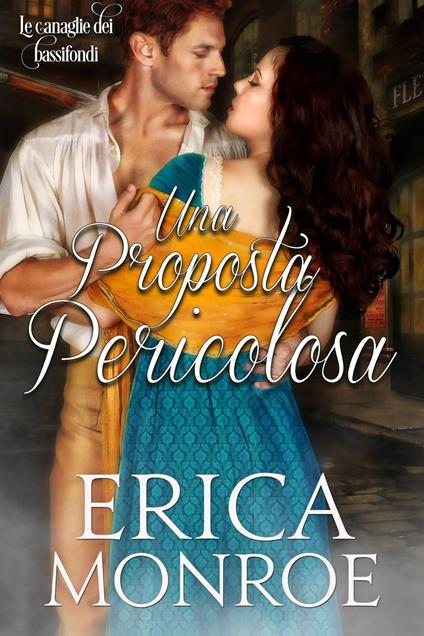 Una proposta pericolosa - Erica Monroe - ebook