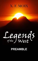 Legends of the west. Preamble