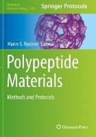 Polypeptide Materials: Methods and Protocols