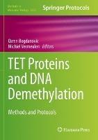 TET Proteins and DNA Demethylation: Methods and Protocols - cover