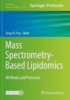 Mass Spectrometry-Based Lipidomics: Methods and Protocols - cover
