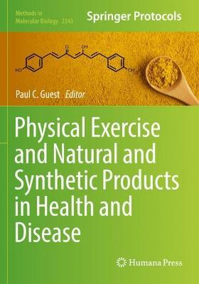 Physical Exercise and Natural and Synthetic Products in Health and Disease - cover