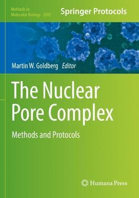 The Nuclear Pore Complex: Methods and Protocols - cover