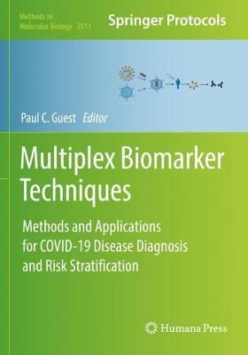 Multiplex Biomarker Techniques: Methods and Applications for COVID-19 Disease Diagnosis and Risk Stratification - cover