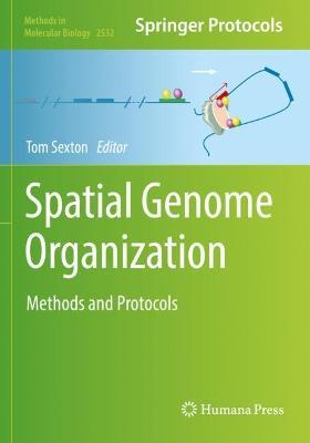 Spatial Genome Organization: Methods and Protocols - cover