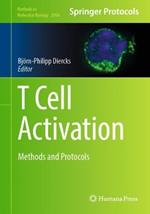 T Cell Activation: Methods and Protocols