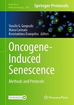 Oncogene-Induced Senescence: Methods and Protocols