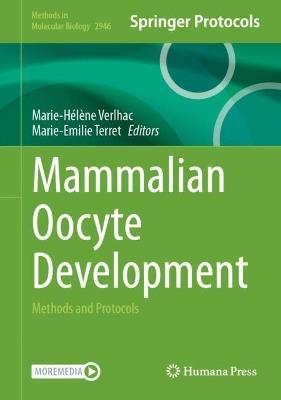 Mammalian Oocyte Development: Methods and Protocols - cover