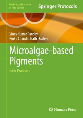 Microalgae-based Pigments: Basic Protocols - cover