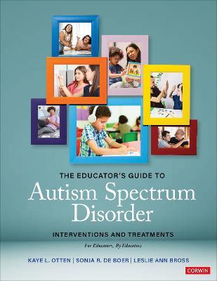 The Educator's Guide to Autism Spectrum Disorder: Interventions and Treatments - cover
