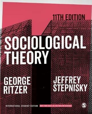 Sociological Theory - International Student Edition - George Ritzer,Jeffrey N. Stepnisky - cover