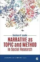 Narrative as Topic and Method in Social Research - Donileen R. Loseke - cover
