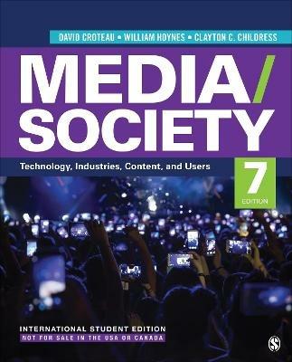 Media/Society - International Student Edition: Technology, Industries, Content, and Users - David R. Croteau,William Hoynes,Clayton Childress - cover