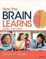 How the Brain Learns - David A. Sousa - cover