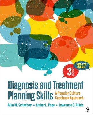 Diagnosis and Treatment Planning Skills: A Popular Culture Casebook Approach - Alan M. Schwitzer,Amber L. Pope,Lawrence C. Rubin - cover