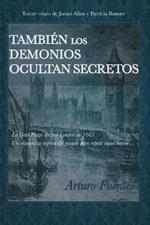 Tambien los demonios ocultan secretos: (Serie James Allen y Patricia Banner n Degrees 3)