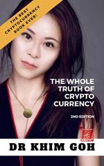 The Whole Truth of Cryptocurrency