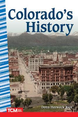 Colorado's History - Dona Herweck Rice - cover