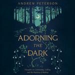 Adorning the Dark