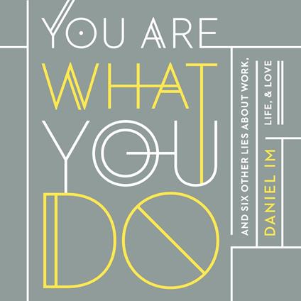 You Are What You Do