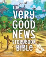 Very Good News Storybook Bible, The
