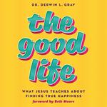 The Good Life